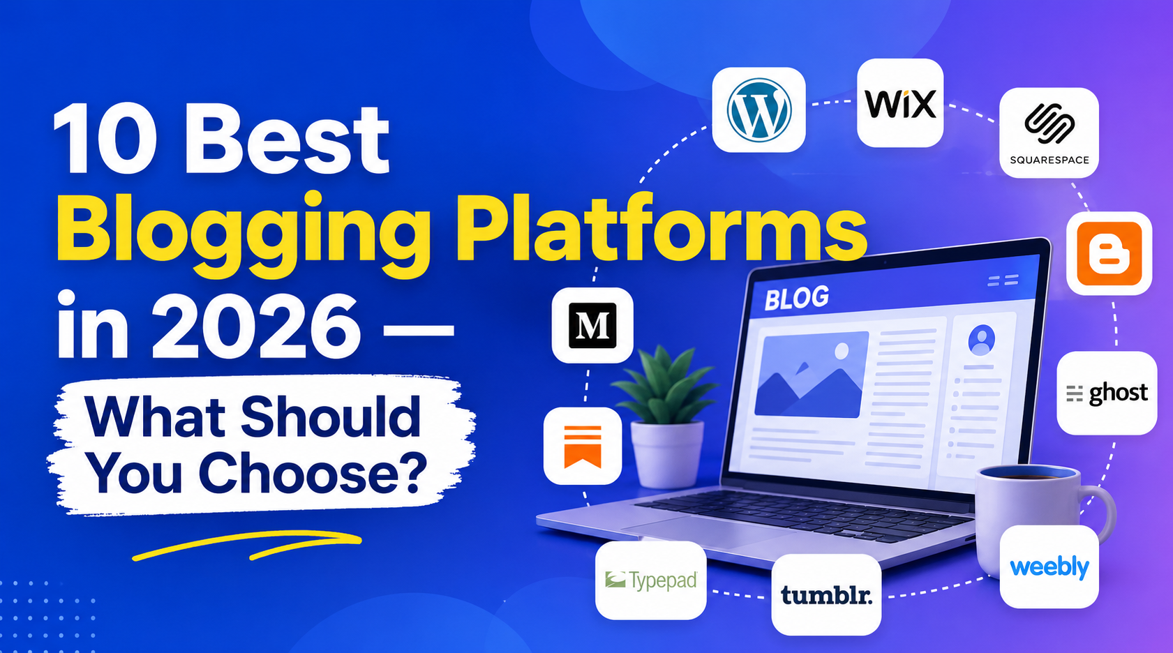 Best Blogging Platforms